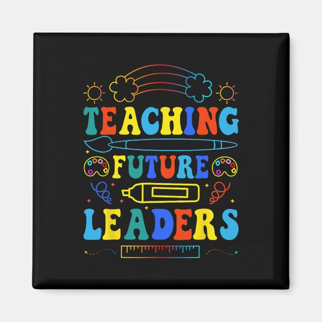Teaching Future Leaders Groovy Teacher Back To Sch Magnet (Front)