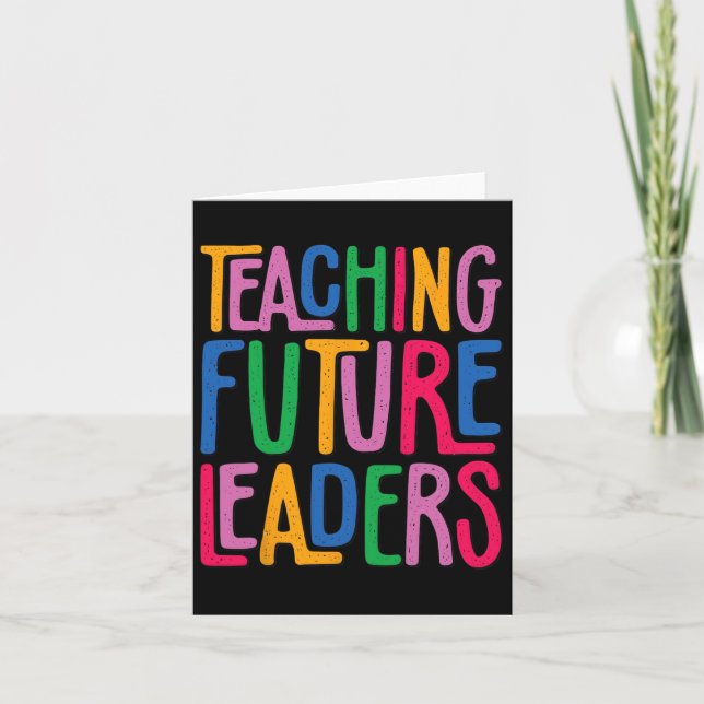 Teaching Future Leaders Kindergarten Teacher Back  Card (Front)