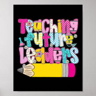 Teaching Future Leaders Kindergarten Teacher Back Poster