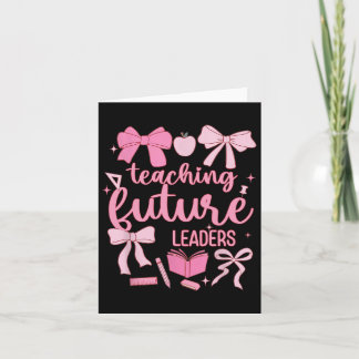 Teaching Future Leaders Pink Coquette Teacher Back Card