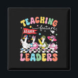 Teaching Future Leaders Silly Goose Teacher Back T Magnet<br><div class="desc">Teaching Future Leaders Silly Goose Teacher Back To School 1</div>