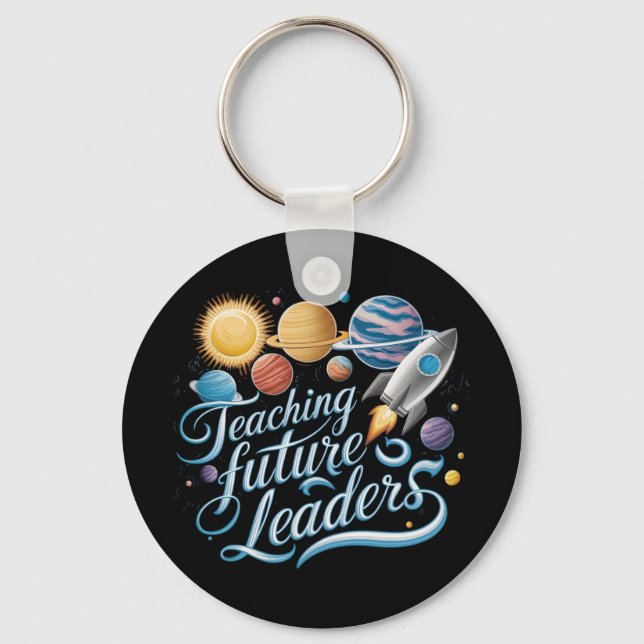 Teaching Future Leaders Space Planet Teacher Keychain (Front)
