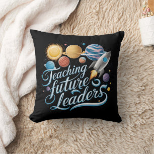 Teaching Future Leaders Space Planet Teacher Throw Pillow
