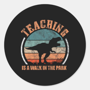 Teaching Is A Walk In Park Funny Teacher Life Moth Classic Round Sticker