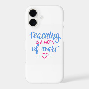Teaching Is A Work Of Heart