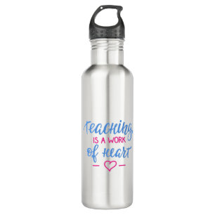 Teaching Is A Work Of Heart 710 Ml Water Bottle
