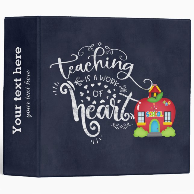 Teaching is a work of heart binder (Front/Spine)