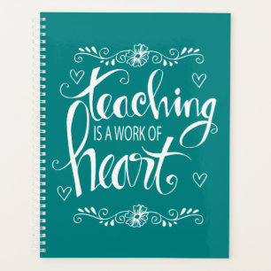 Teaching Is A Work Of Heart   Cute Phrase Planner