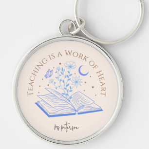 Teaching is a Work of Heart Elegant  Keychain