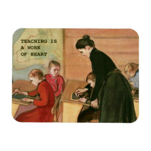 Teaching is a Work of Heart. Fine Art Gift  Magnet