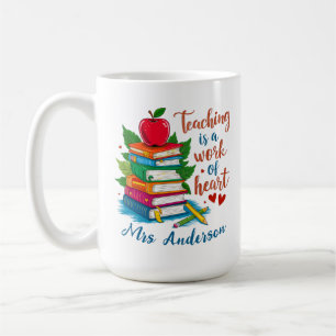 Teaching is a Work of Heart Personalized Coffee Mug