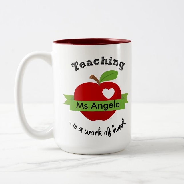Teaching is A Work of Heart Personalized Teacher Two-Tone Coffee Mug (Left)
