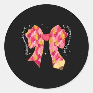 Teaching Is A Work Of Heart Pink Coquette Bow Vale Classic Round Sticker