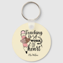 Teaching is a Work of Heart teacher appreciation 