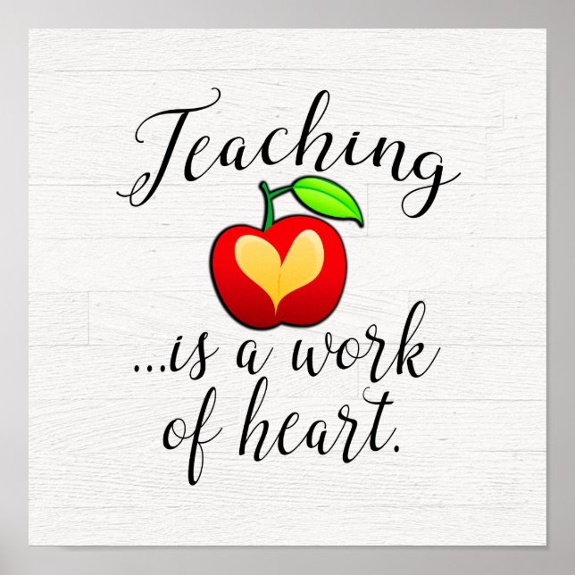 Teaching is a Work of Heart Teacher Appreciation Poster (Front)