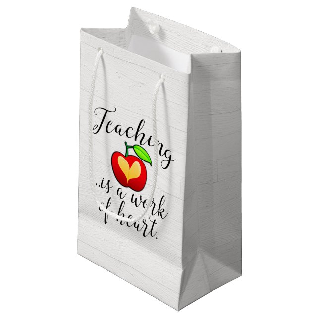 Teaching is a Work of Heart Teacher Appreciation Small Gift Bag (Front Angled)