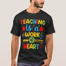 Teaching Is A Work Of Heart teacher gift 