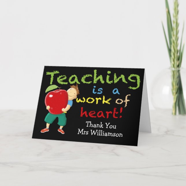 Teaching Is A Work Of Heart Thank You Card (Front)