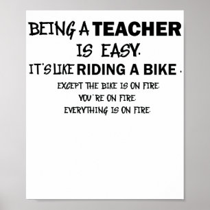 Teaching is Easy Like Riding a Bicycle on Fire Poster