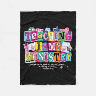 Teaching Is Ministry Teacher First Day Back To Fleece Blanket