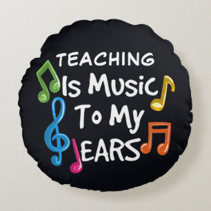 Teaching is Music To My Ears Custom Round Pillow