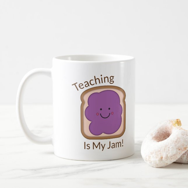 Teaching Is My Jam Coffee Mug (With Donut)