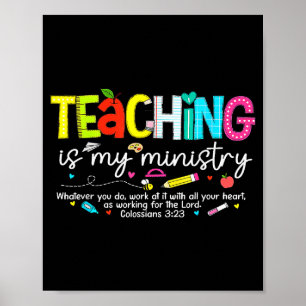 Teaching Is My Ministry God Christian Teacher Back Poster