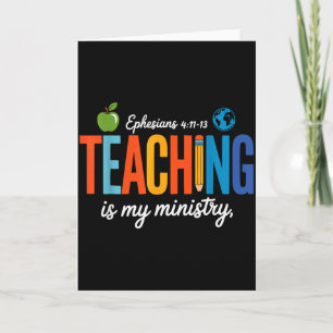 Teaching Is My Ministry Scripture Christian Jesus Card