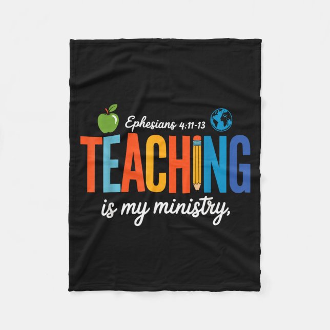 Teaching Is My Ministry Scripture Christian Jesus  Fleece Blanket (Front)