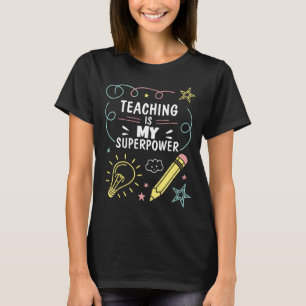 Teaching is My Superpower Customizable T-Shirt