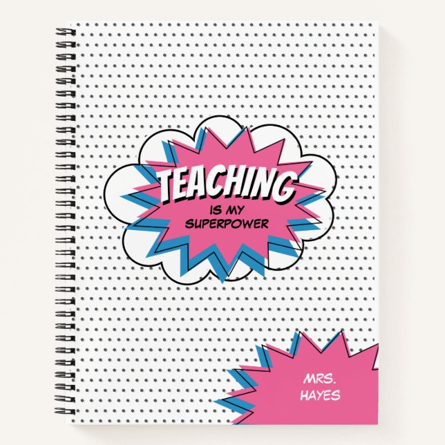 Teaching is my Superpower Hero Teacher Blue Pink Notebook (Front)