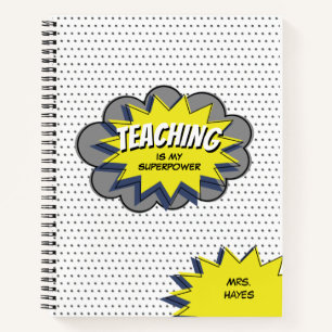 Teaching is my Superpower Hero Teacher Blue Yellow Notebook