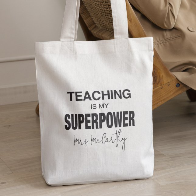Teaching is My Superpower Personalized Gift Tote Bag (Teaching is My Super  Power Teacher's Personalized Gift)