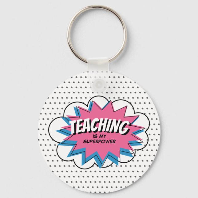 Teaching is my Superpower Pink Blue Comic Teacher Keychain (Front)