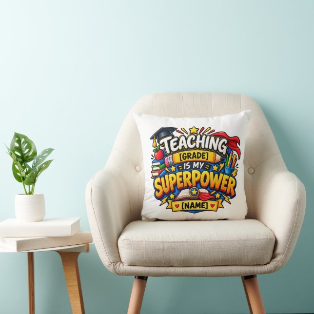 Teaching Is My Superpower Throw Pillow (Chair)