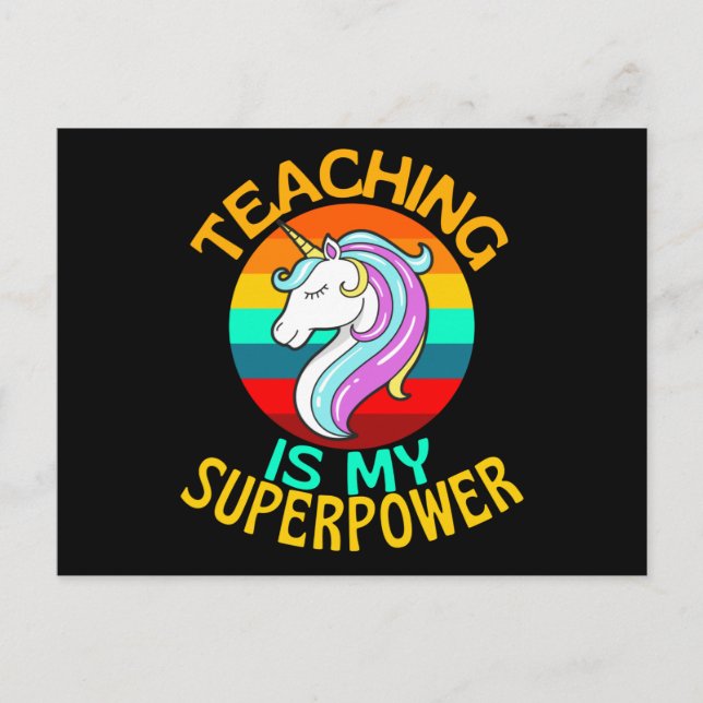 Teaching Is My Superpower Unicorn Lover Postcard (Front)