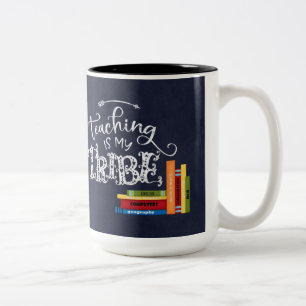 Teaching is my tribe Two-Tone coffee mug
