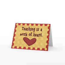 Teaching Is Work of Heart Teacher Appreciation