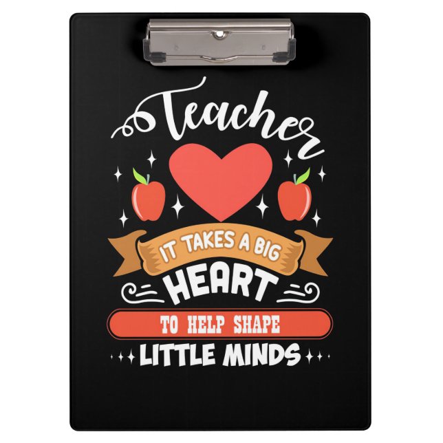 Teaching It Takes A Big Heart Clipboard (Front)