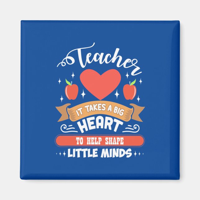 Teaching It Takes A Big Heart Magnet (Front)