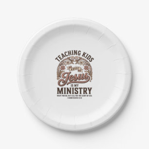 Teaching Kids About Jesus Is My Ministry Vintage Paper Plate
