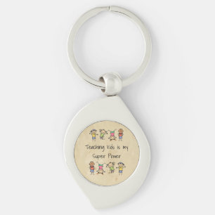 Teaching Kids is My Super Power Fun Quote  Keychai Keychain