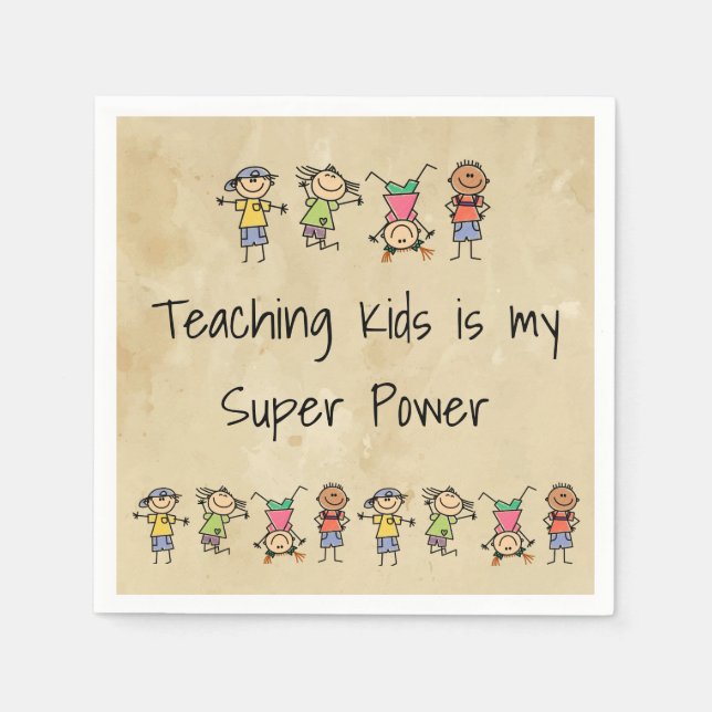 Teaching Kids is My Super Power Fun Quote   Napkin (Front)