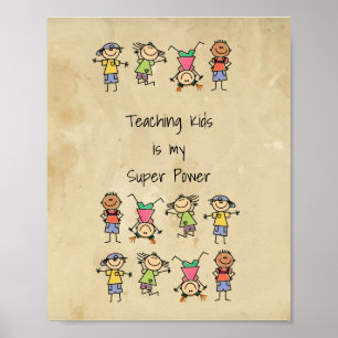 Teaching Kids is My Super Power Fun Quote  Poster