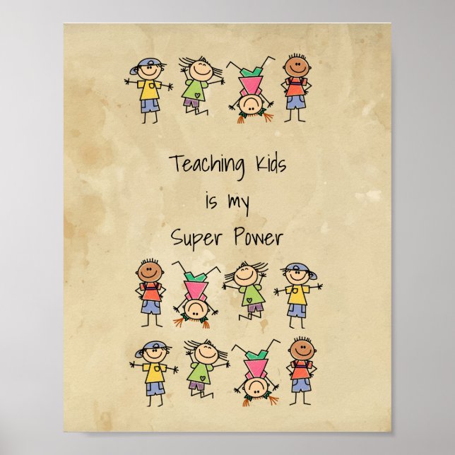 Teaching Kids is My Super Power Fun Quote  Poster (Front)