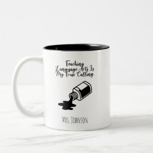 Teaching Language Arts My True Calling Educator Two-Tone Coffee Mug