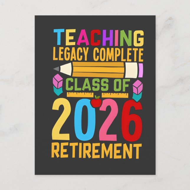 Teaching Legacy Complete Class of 2026 Retirement  Postcard (Front)