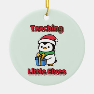 Teaching Little Elves Christmas Teacher Ceramic Ornament