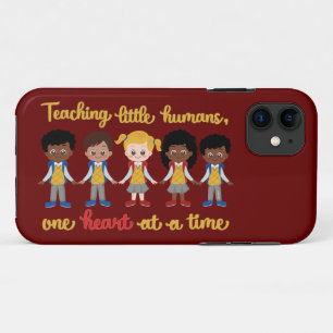 TEACHING LITTLE HUMANS ONE HEART AT A TIME         iPhone 11 CASE