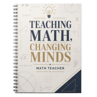 Teaching Math Changing Minds Inspirational Teacher Notebook